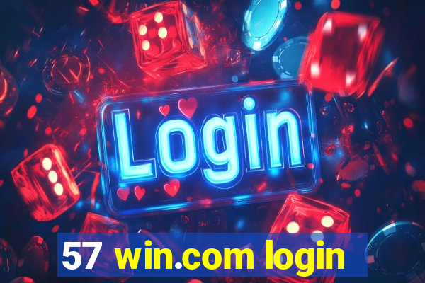 57 win.com login